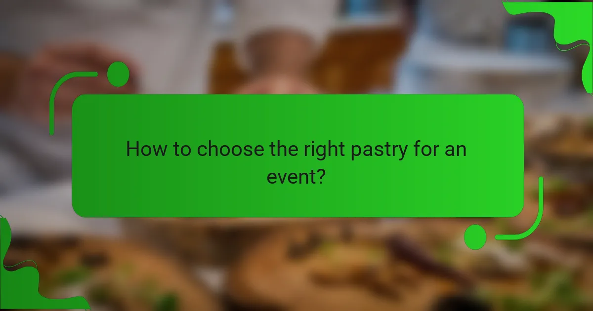 How to choose the right pastry for an event?
